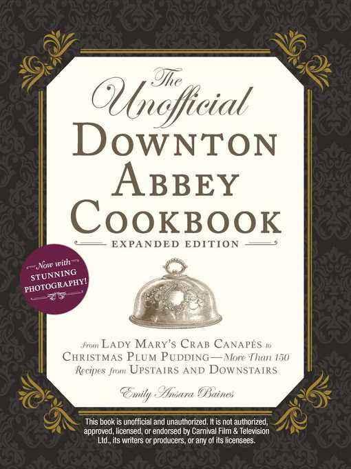 Title details for The Unofficial Downton Abbey Cookbook, Expanded Edition by Emily Ansara Baines - Wait list